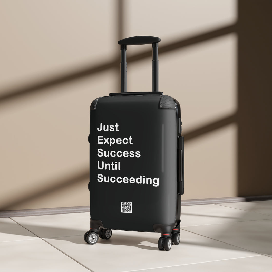 Just Expect Success Until Succeeding - Inspirational Suitcase -