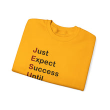 Load image into Gallery viewer, Just Expect Success Until Succeeding - Heavy Blend™ Crewneck Sweatshirt
