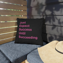 Load image into Gallery viewer, Just Expect Success Until Succeeding - Motivational Outdoor Pillows
