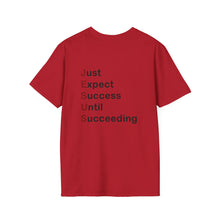 Load image into Gallery viewer, Copy of  &quot;Just Expect Success Until Succeeding&quot;  Softstyle T-Shirt - Motivational Quote
