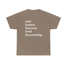Load image into Gallery viewer, Just Expect Success Until Succeeding - Heavy Cotton T-Shirt
