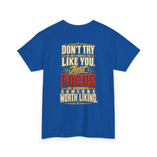 Load image into Gallery viewer, Someone Worth Liking - Motivational Heavy Cotton T-Shirt

