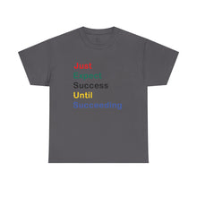 Load image into Gallery viewer, Just Expect Success Until Succeeding - Motivational Heavy Cotton Tee
