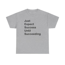 Load image into Gallery viewer, Just Expect Success Until Succeeding &#39;Inspirational Heavy Cotton Shirt
