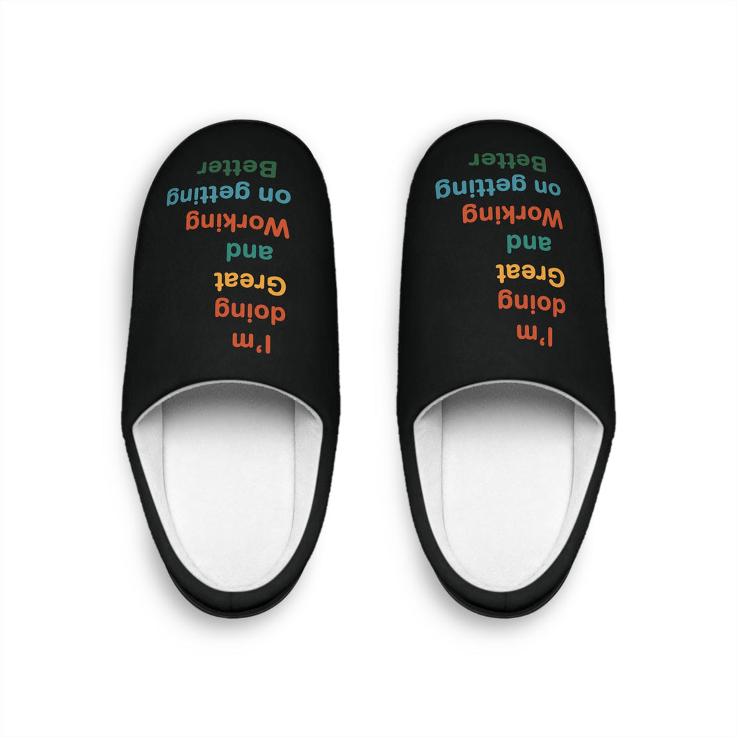 I’m Doing Great and Working on Getting Better - Motivational Men's Indoor Slippers