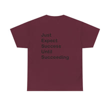 Load image into Gallery viewer, Just Expect Success Until Succeeding &#39;Inspirational Heavy Cotton Shirt
