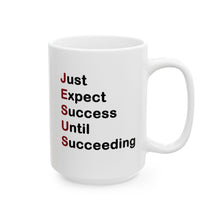 Load image into Gallery viewer, Just Expect Success Until Succeeding - Inspirational Ceramic Mug
