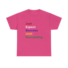 Load image into Gallery viewer, Just Expect Success Until Succeeding -Motivational Heavy Cotton Tee - Shirt
